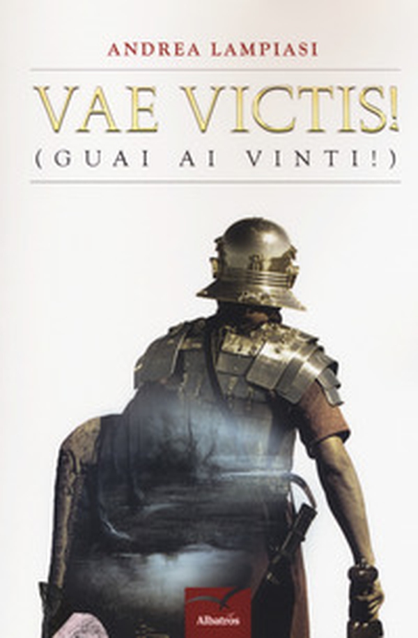 Vae victis! (Guai ai vinti!) - Librerie.coop Vae victis! (Guai ai vinti!) - Librerie.coop