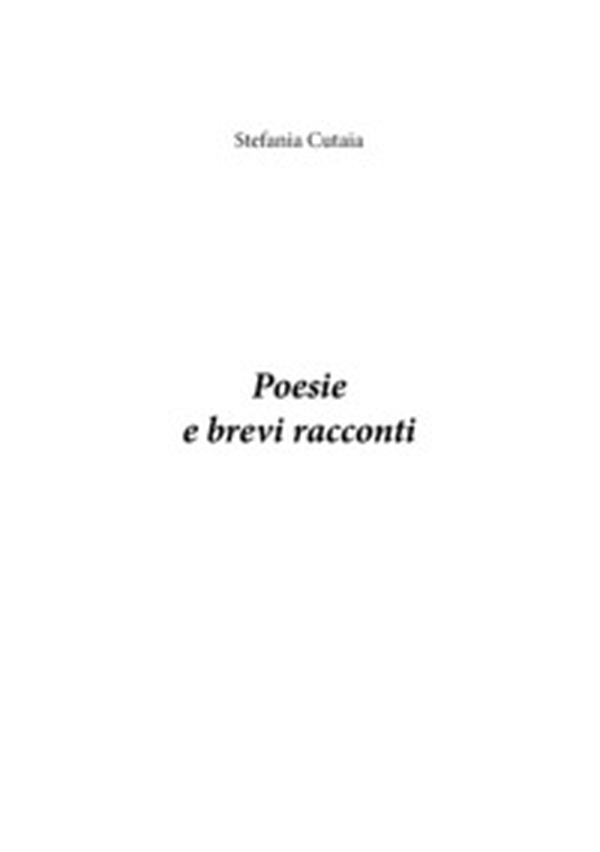 Poesie e brevi racconti - Librerie.coop