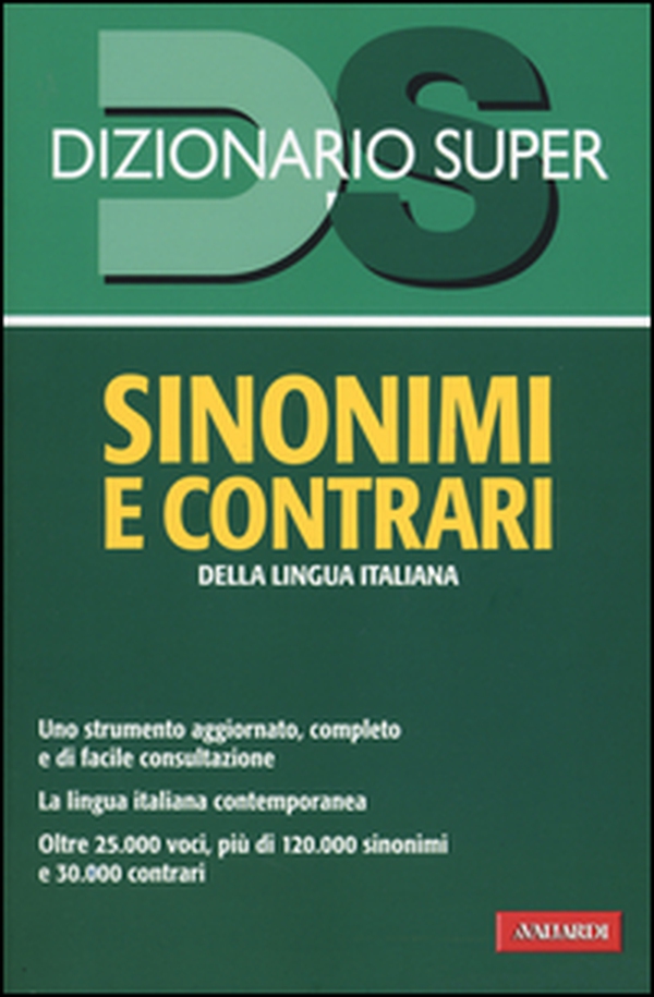 Dizionario sinonimi e contrari della lingua italiana - Librerie.coop Dizionario sinonimi e contrari della lingua italiana - Librerie.coop