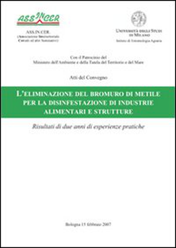 L'eliminazione del bromuro di metile per la disinfestazione di industrie alimentari e strutture - Librerie.coop