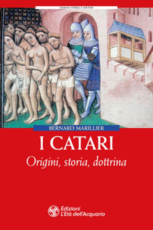 I Catari. Origini, storia, dottrina - Librerie.coop I Catari. Origini, storia, dottrina - Librerie.coop