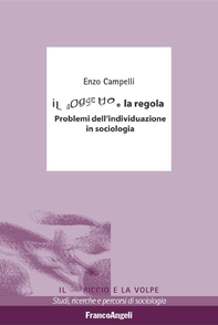 Il soggetto e la regola. Problemi dell'individuazione in sociologia - Librerie.coop Il soggetto e la regola. Problemi dell'individuazione in sociologia - Librerie.coop