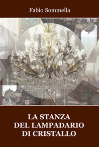 La stanza del lampadario di cristallo - Librerie.coop