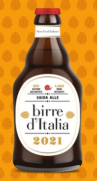 Guida alle birre d'Italia 2021. 387 aziende raccontate. 1866 birre recensite - Librerie.coop Guida alle birre d'Italia 2021. 387 aziende raccontate. 1866 birre recensite - Librerie.coop