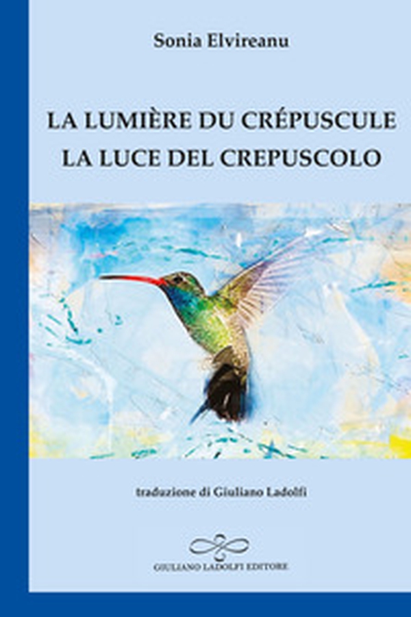 La lumière du crépuscule-La luce del crepuscolo - Librerie.coop La lumière du crépuscule-La luce del crepuscolo - Librerie.coop