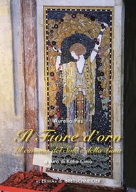 Il fiore d'oro. Il cimento del Sole e della Luna - Librerie.coop Il fiore d'oro. Il cimento del Sole e della Luna - Librerie.coop