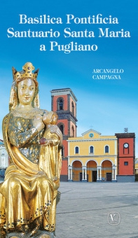 Basilica pontificia santuario Santa Maria a Pugliano - Librerie.coop