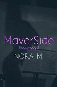 Maverside (Loose dogs) - Librerie.coop