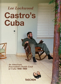 Lee Lockwood. Castro's Cuba. 1959-1969. 45th Ed. Ediz. inglese - Librerie.coop