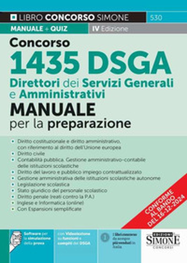 Concorso 1435 DSGA Direttore dei Servizi Generali e Amministrativi. Manuale per la preparazione. Diritto costituzionale e diritto amministrativo, con riferimento al diritto dell'Unione europea. Diritto civile. Contabilità pubblica. Gestione amministrativo - Librerie.coop Concorso 1435 DSGA Direttore dei Servizi Generali e Amministrativi. Manuale per la preparazione. Diritto costituzionale e diritto amministrativo, con riferimento al diritto dell'Unione europea. Diritto civile. Contabilità pubblica. Gestione amministrativo - Librerie.coop
