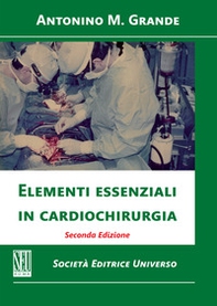 Elementi essenziali in cardiochirurgia - Librerie.coop Elementi essenziali in cardiochirurgia - Librerie.coop