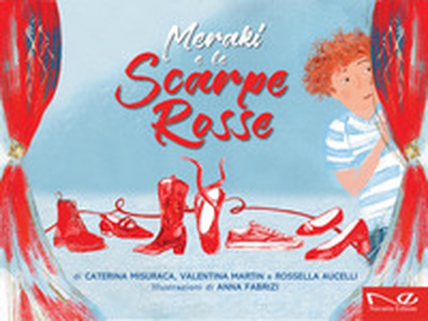 Meraki e le scarpe rosse - Librerie.coop Meraki e le scarpe rosse - Librerie.coop