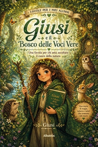 Favole per i miei alunni. Una favola per chi ama ascoltare il cuore della natura - Librerie.coop