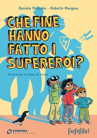 Che fine hanno fatto i supereroi? - Librerie.coop Che fine hanno fatto i supereroi? - Librerie.coop