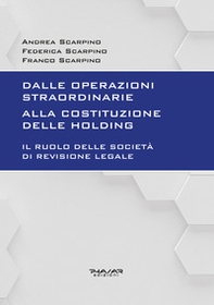 Dalle operazioni straordinarie alla costituzione delle holding. Il ruolo delle società di revisione legale - Librerie.coop
