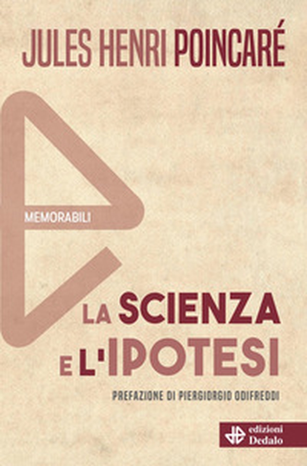 La scienza e l'ipotesi - Librerie.coop