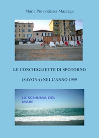 Le conchigliette di Spotorno (Savona) nell'anno 1959 - Librerie.coop