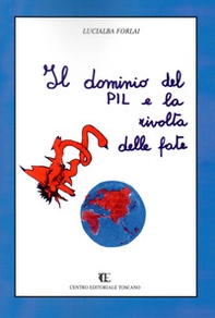 Il dominio del PIL e la rivolta delle fate - Librerie.coop Il dominio del PIL e la rivolta delle fate - Librerie.coop