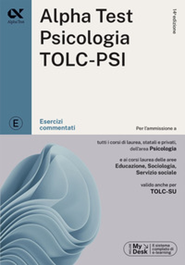 Alpha Test. Psicologia. TOLC-PSI. Esercizi commentati - Librerie.coop Alpha Test. Psicologia. TOLC-PSI. Esercizi commentati - Librerie.coop
