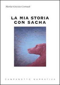 La mia storia con Sasha - Librerie.coop