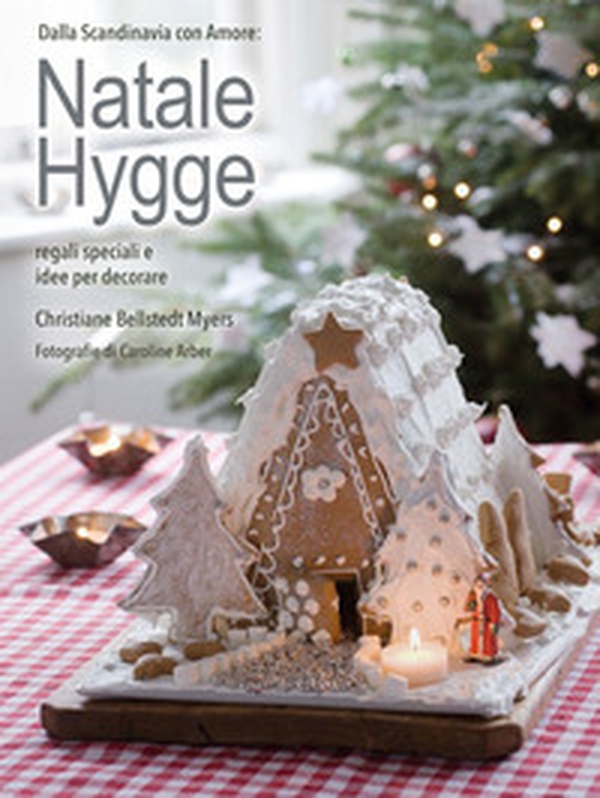 Natale hygge. Regali speciali e idee per decorare - Librerie.coop Natale hygge. Regali speciali e idee per decorare - Librerie.coop