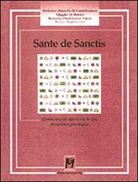 Sante De Sanctis. Conoscenza ed esperienza in una prospettiva psicologica - Librerie.coop