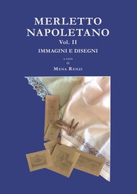 Merletto napoletano - Vol. 2 - Librerie.coop