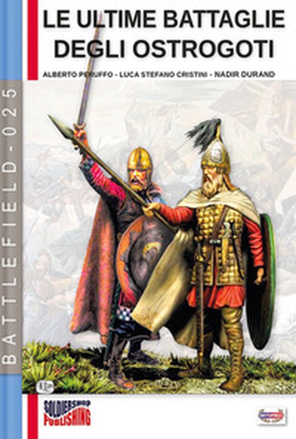 Le ultime battaglie degli Ostrogoti - Librerie.coop Le ultime battaglie degli Ostrogoti - Librerie.coop