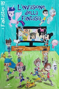 L'invasione della Fantasia. Quando i mondi si scontrano - Librerie.coop