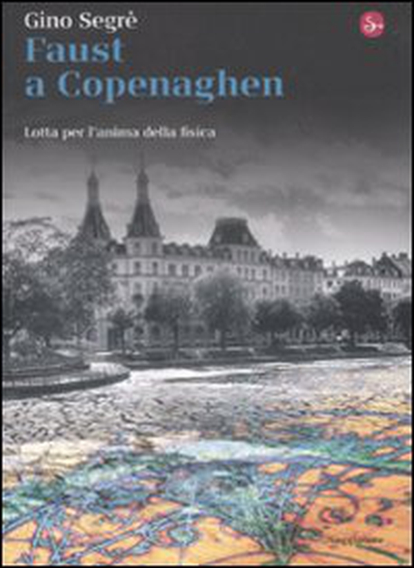 Faust a Copenaghen. Lotta per l'anima della fisica - Librerie.coop Faust a Copenaghen. Lotta per l'anima della fisica - Librerie.coop