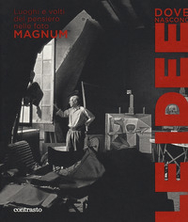 Dove nascono le idee. Luoghi e volti del pensiero nelle foto Magnum. Catalogo della mostra (Pistoia, 25 maggio-1 luglio 2018) - Librerie.coop Dove nascono le idee. Luoghi e volti del pensiero nelle foto Magnum. Catalogo della mostra (Pistoia, 25 maggio-1 luglio 2018) - Librerie.coop