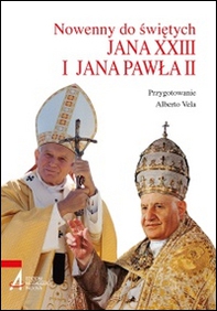 Novene ai santi Giovanni XXIII e Giovanni Paolo II. Ediz. polacca - Librerie.coop Novene ai santi Giovanni XXIII e Giovanni Paolo II. Ediz. polacca - Librerie.coop