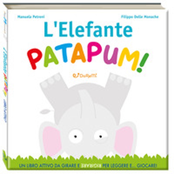 L'elefante Patapum! Leggi giocando - Librerie.coop