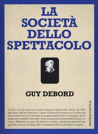 La società dello spettacolo-Commentari sulla società dello spettacolo - Librerie.coop La società dello spettacolo-Commentari sulla società dello spettacolo - Librerie.coop