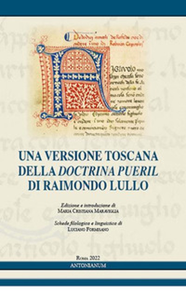 Una versione toscana della «Doctrina pueril» di Raimondo Lullo - Librerie.coop Una versione toscana della «Doctrina pueril» di Raimondo Lullo - Librerie.coop