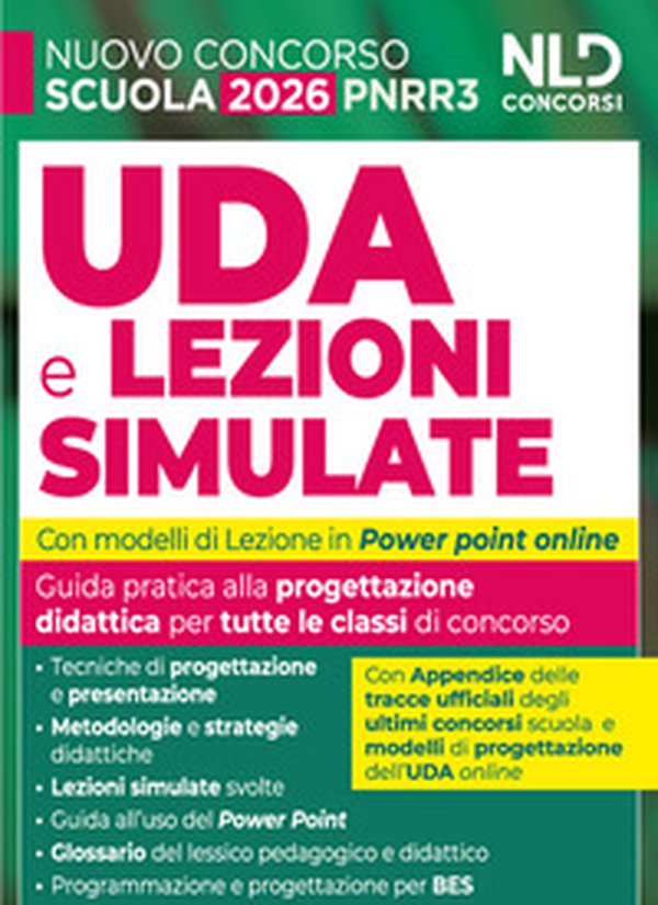 UDA e lezioni simulate 2026. Guida pratica per tutte le classi di concorso scuola Pnrr3 - Librerie.coop