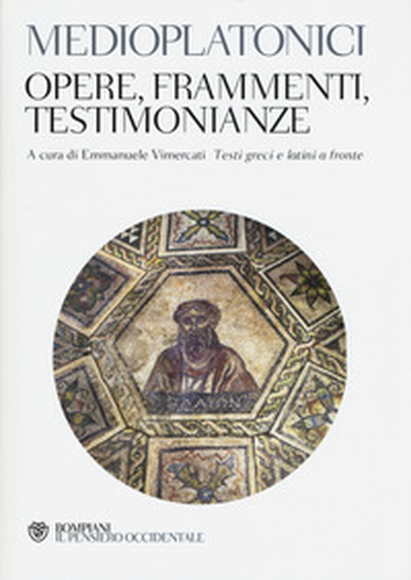 Medioplatonici. Opere, frammenti, testimonianze. Testo greco e latino a fronte - Librerie.coop Medioplatonici. Opere, frammenti, testimonianze. Testo greco e latino a fronte - Librerie.coop