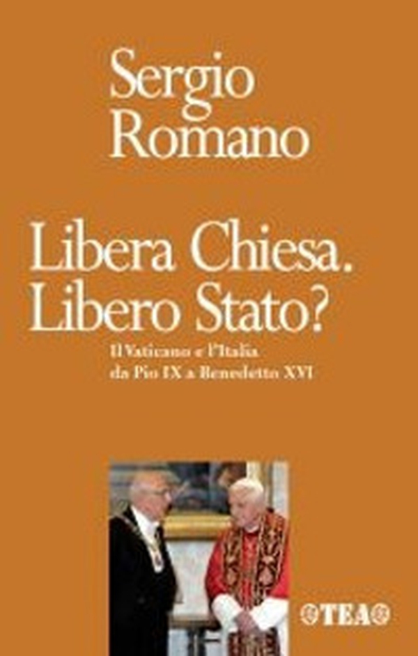 Libera Chiesa. Libero Stato? Il Vaticano e l'Italia da Pio IX a Benedetto XVI - Librerie.coop Libera Chiesa. Libero Stato? Il Vaticano e l'Italia da Pio IX a Benedetto XVI - Librerie.coop