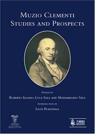 Muzio Clementi. Studies and prospects. Ediz. italiana e inglese - Librerie.coop