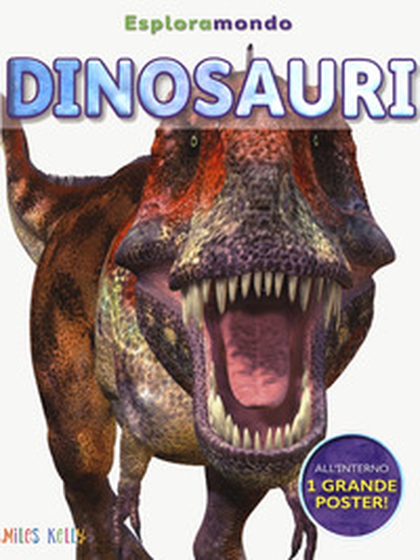 Dinosauri. Esploramondo - Librerie.coop Dinosauri. Esploramondo - Librerie.coop