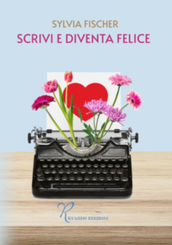 Scrivi e diventa felice - Librerie.coop Scrivi e diventa felice - Librerie.coop