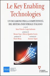 Le key enabling technologies. Un'occasione per la competitività del sistema industriale italiano - Librerie.coop