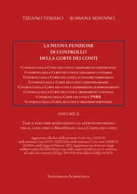 La nuova funzione di controllo della Corte dei Conti. Temi e percorsi di approfondiemto per il concorso a magistrato alla Corte dei Conti - Vol. 2 - Librerie.coop