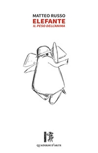 Elefante. Il peso dell'anima - Librerie.coop Elefante. Il peso dell'anima - Librerie.coop