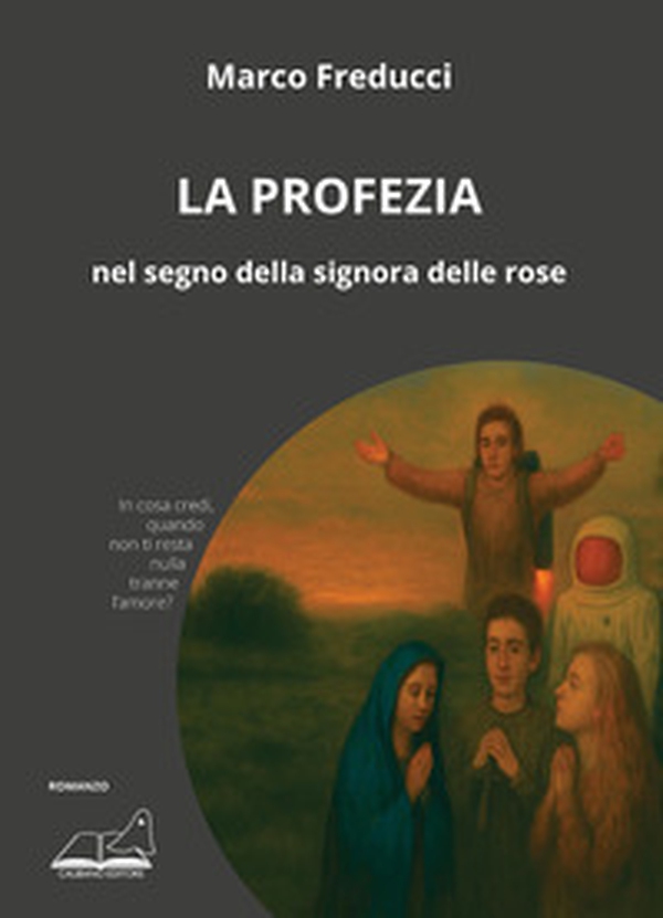 La profezia. Nel segno della signora delle rose - Librerie.coop