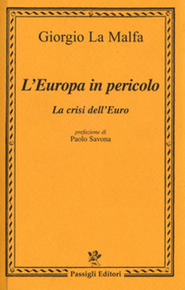 L'Europa in pericolo. La crisi dell'euro - Librerie.coop L'Europa in pericolo. La crisi dell'euro - Librerie.coop