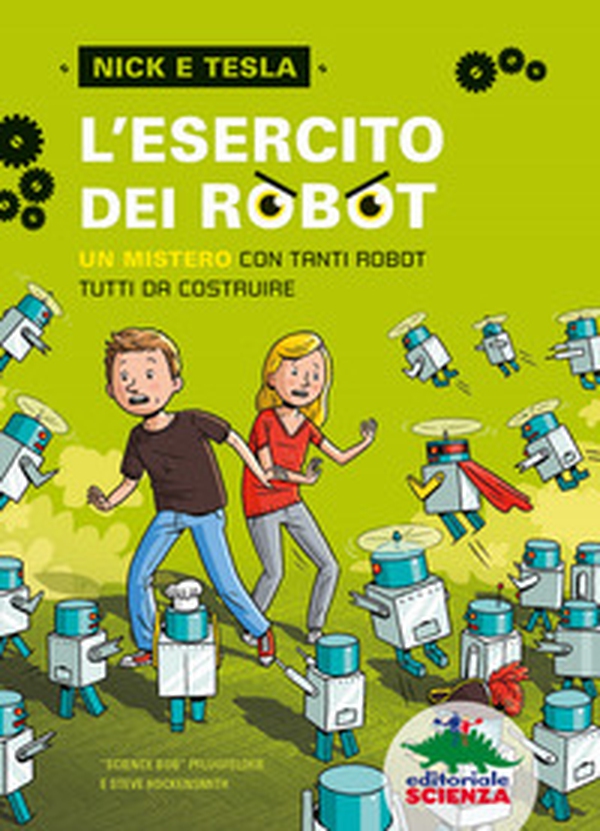 L'esercito dei robot. Un mistero con tanti robot tutti da costruire - Librerie.coop L'esercito dei robot. Un mistero con tanti robot tutti da costruire - Librerie.coop