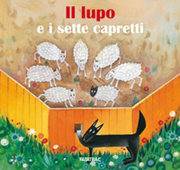 Il lupo e i sette capretti - Librerie.coop Il lupo e i sette capretti - Librerie.coop