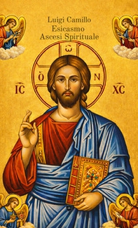 Esicasmo. Ascesi spirituale - Librerie.coop