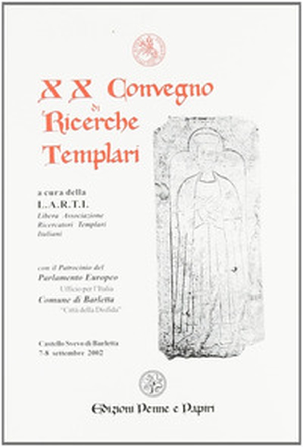 Atti del 20° Convegno di ricerche templari - Librerie.coop Atti del 20° Convegno di ricerche templari - Librerie.coop